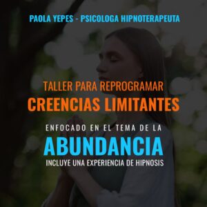 TALLER REPROGRAMA TUS CREENCIAS LIMITANTES
